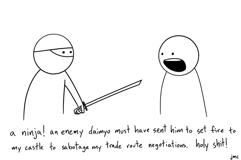 let me get my sword, and we will duel like men! like dual dueling men! duly!